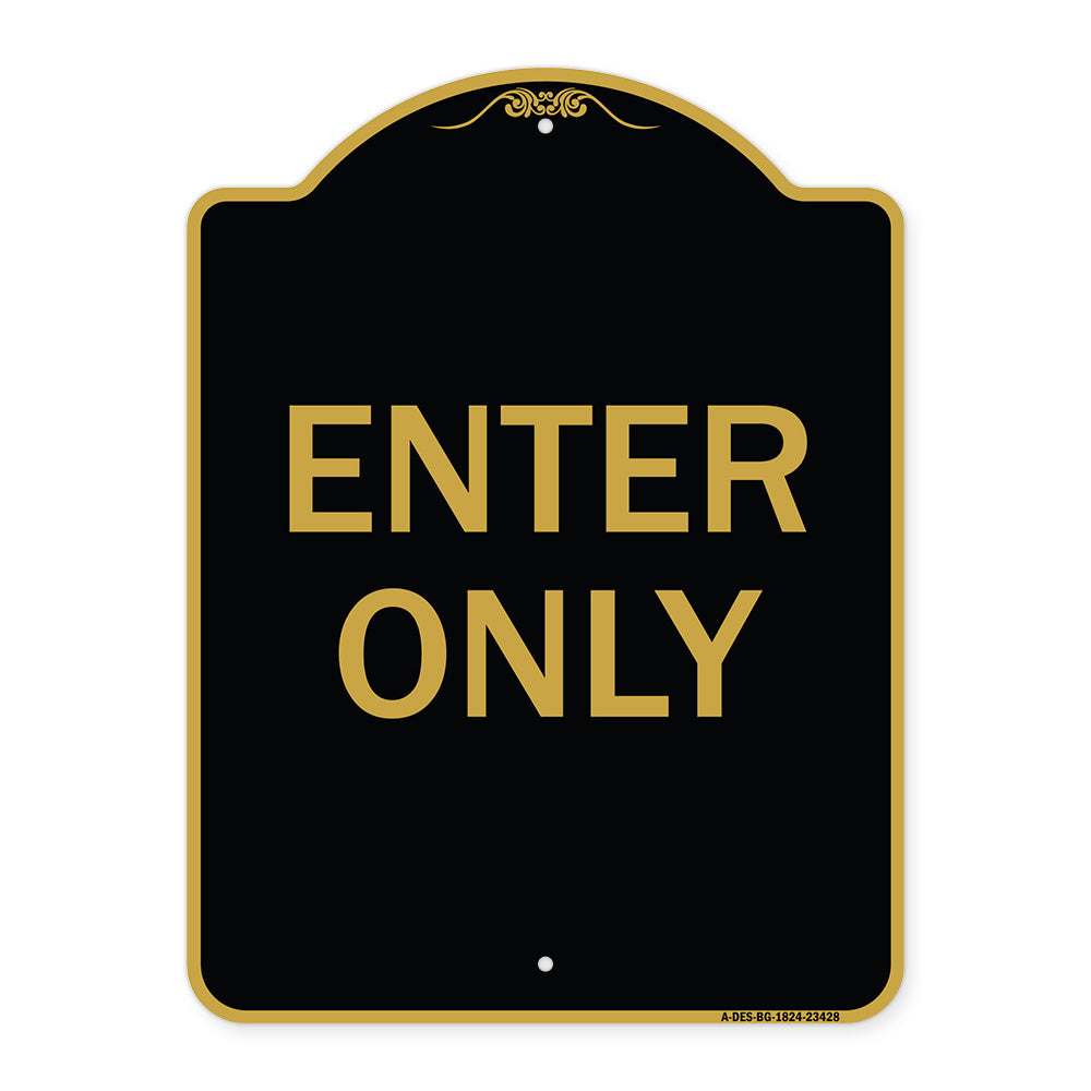 Parking Lot Sign Enter Only