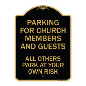 Parking for Church Members and Guests All Others Park at Your Own Risk