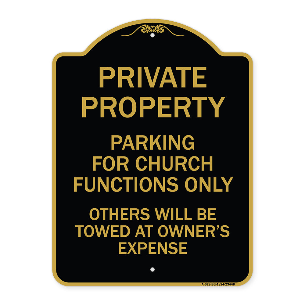 Parking for Church Functions Only Others Will Be Towed at Owner's Expense