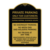 Only for Customers During Normal Business Hours No Overnight Parking No Trucks at Anytime Unauthorized Vehicle Towed