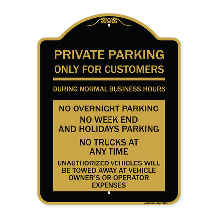 Only for Customers During Normal Business Hours No Overnight Parking No Trucks at Anytime Unauthorized Vehicle Towed