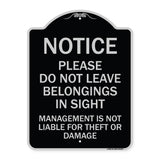 Notice Do Not Leave Belongings in Sight Management Is Not Liable for Theft or Damage