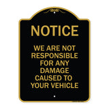 Notice Not Responsible for Damage