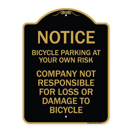 Notice - Bicycle Parking at Your Own Risk Company Not Responsible for Loss or Damage to Bicycles