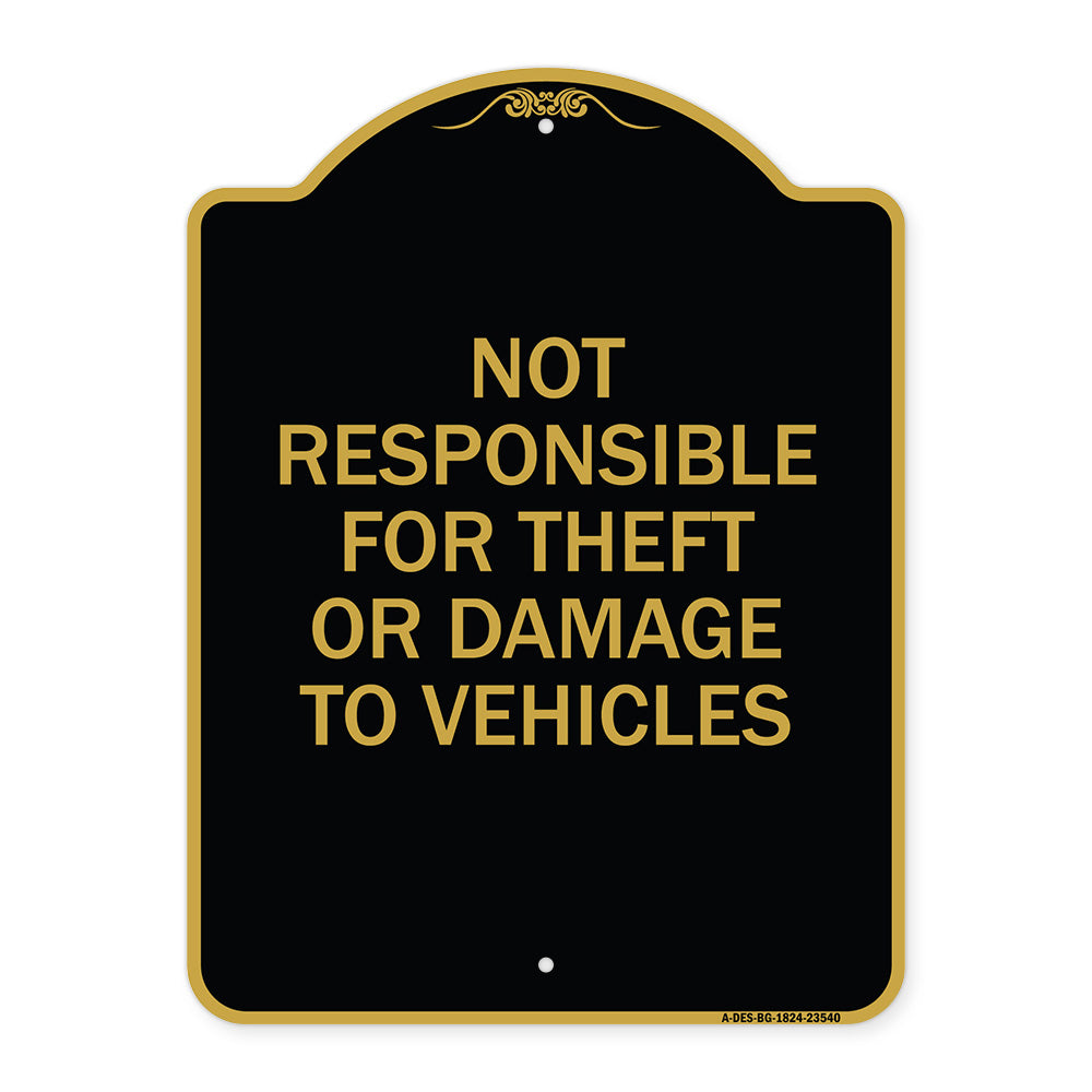 Not Responsible for Theft or Damage to Vehicles Sign