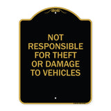 Not Responsible for Theft or Damage to Vehicles Sign
