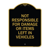Not Responsible for Damage or Items Left in Vehicles