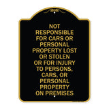 Not Responsible for Cars or Personal Property Lost or Stolen or for Injury to Persons