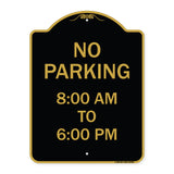 No Parking 8-00 Am to 6-00 Pm