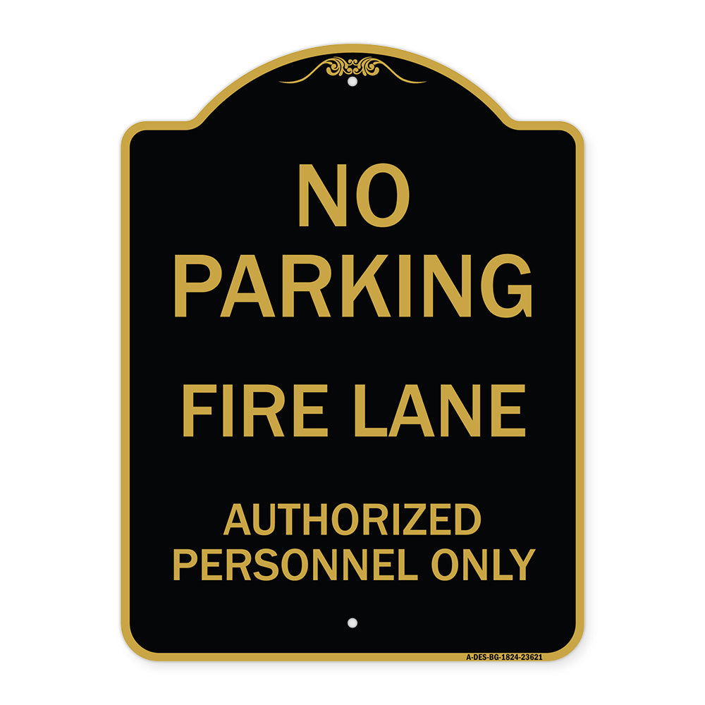 No Parking Fire Lane Authorized Personnel Only