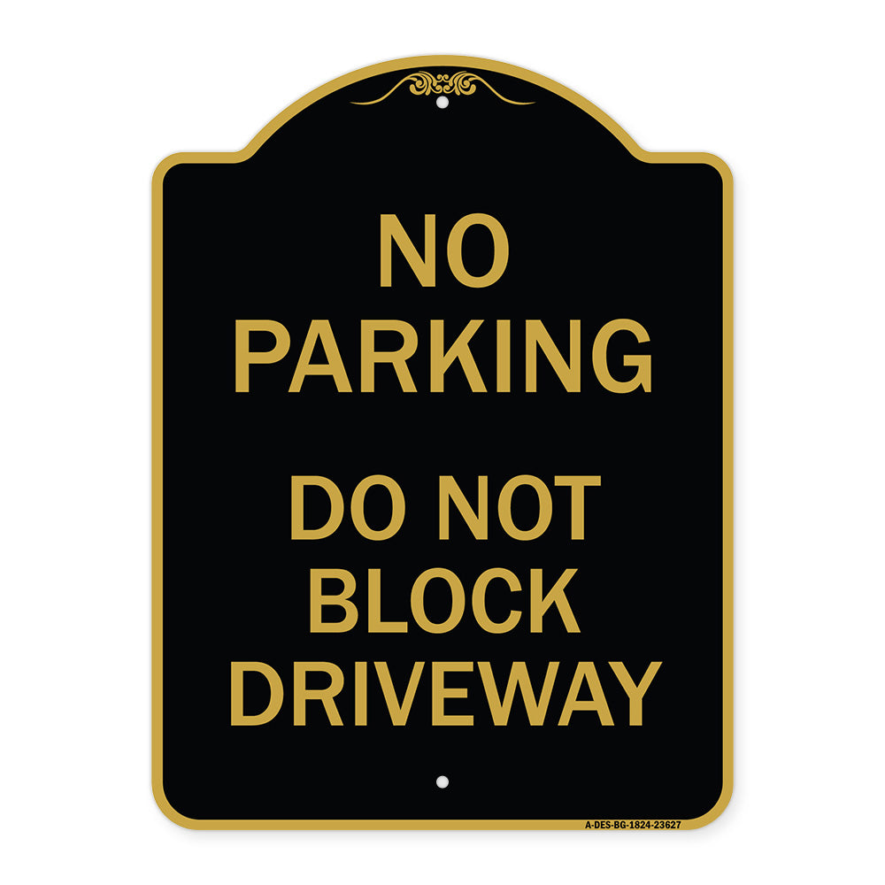 No Parking Do Not Block Driveway
