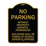 No Parking Without Property Owner's Permission Violators Will Be Towed at Vehicle Owner's Expense