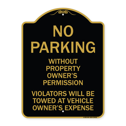 No Parking Without Property Owner's Permission Violators Will Be Towed at Vehicle Owner's Expense