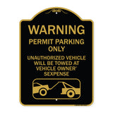 No Parking Without Permit Warning Sign Permit Parking Only Unauthorized Vehicles Will Be Towed at Vehicle Owner's Expense