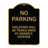 No Parking Violators Will Be Towed Away at Owner's Expense