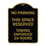 No Parking This Space Reserved Towing Enforced 24 Hours