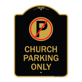 No Parking Symbol Church Parking Only