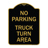 No Parking Sign No Parking - Truck Turn Area