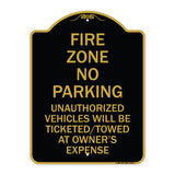 No Parking Sign Fire Zone Unauthorized Vehicles Will Be Ticketed Towed at Owner Expense