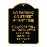 No Parking on Street at Anytime Violators Will Be Towed at Owner Expense