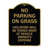 No Parking on Grass Violators Will Be Towed Away at Vehicle Owner's Expense