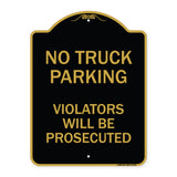 No Parking No Truck Parking Violators Will Be Prosecuted