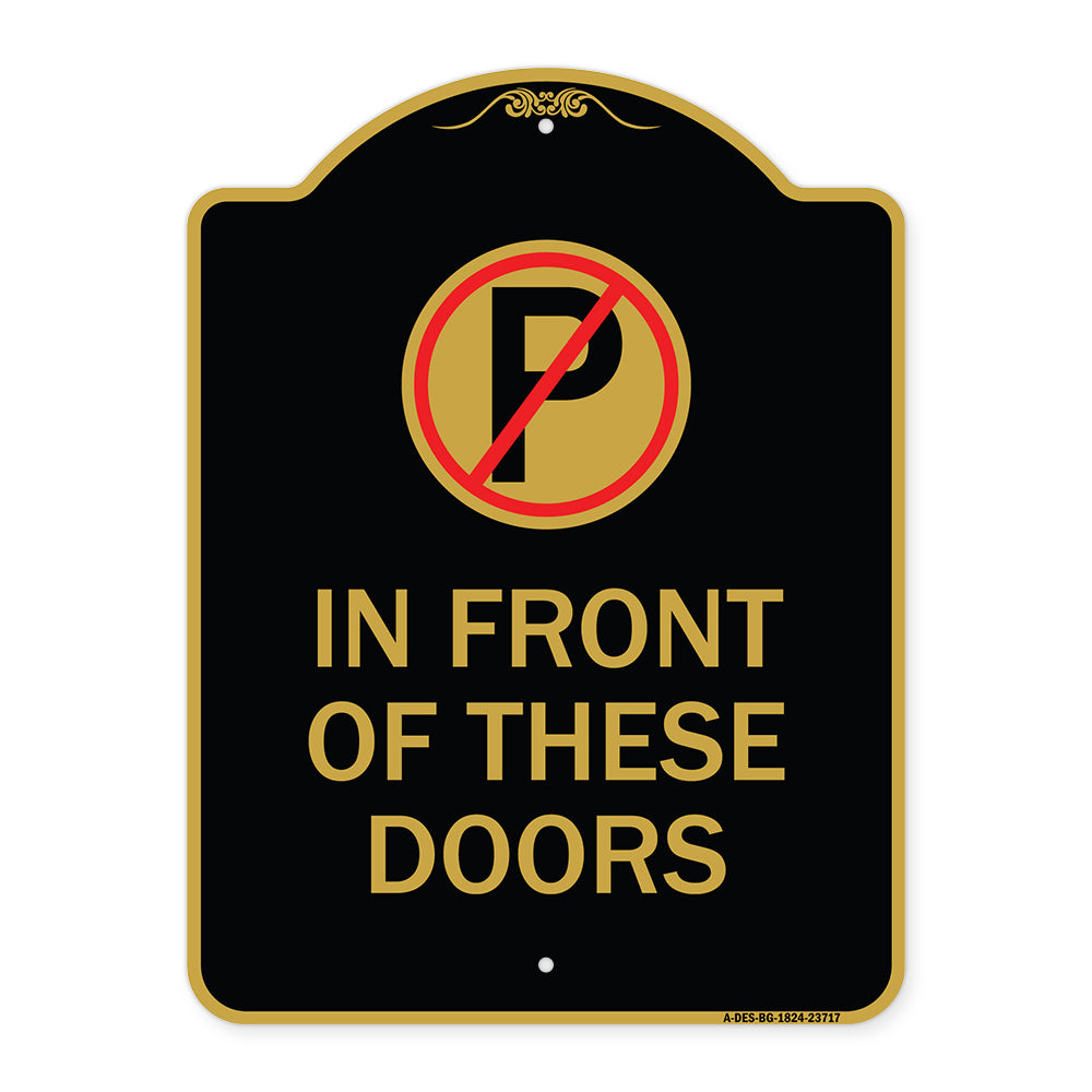 No Parking in Front of These Doors with Graphic