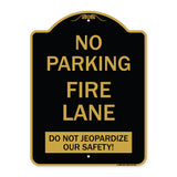 No Parking Fire Lane - Do Not Jeopardize Our Safety