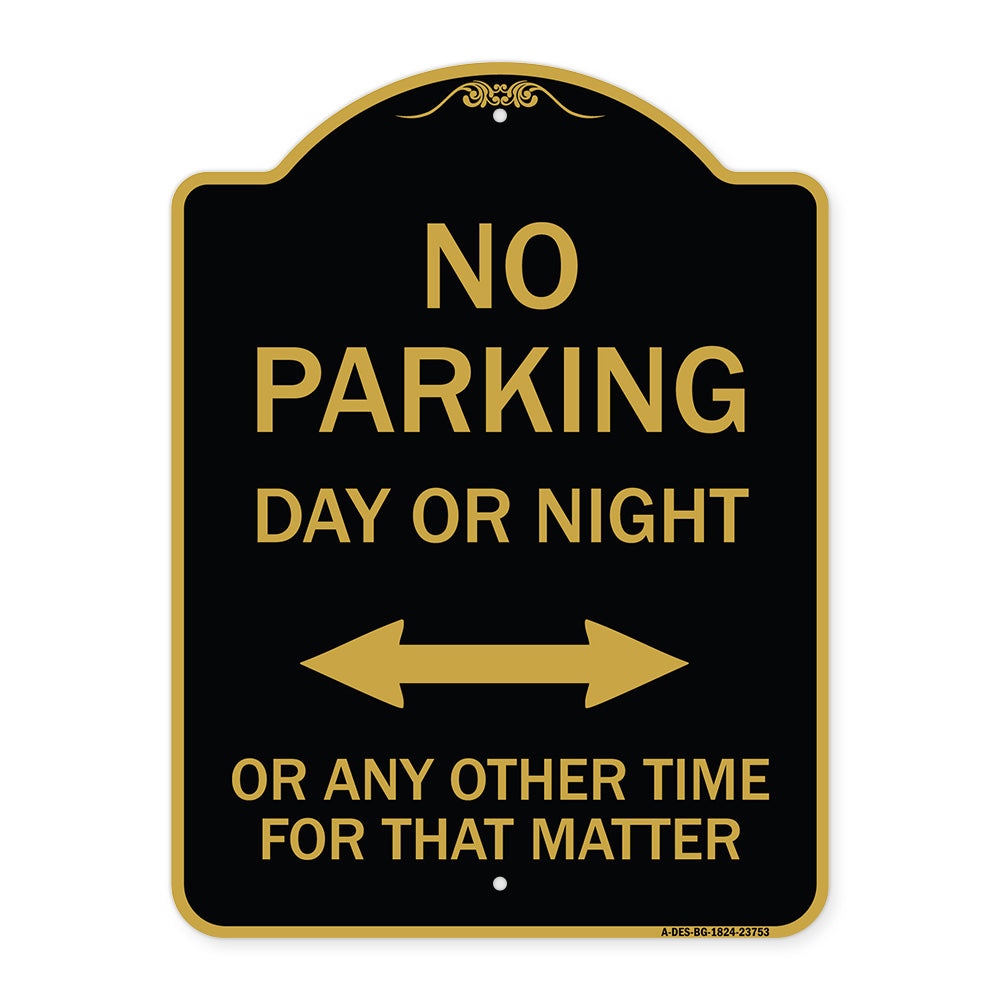 No Parking Day or Night or ANY Other Time for That Matter