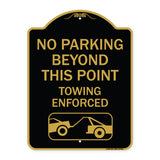 No Parking Beyond This Point Towing Enforced with Graphic