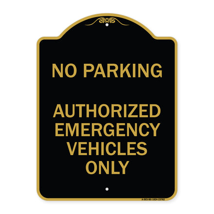 No Parking Authorized Emergency Vehicles Only