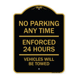 No Parking Anytime - Enforced 24 Hours Vehicles Will Be Towed