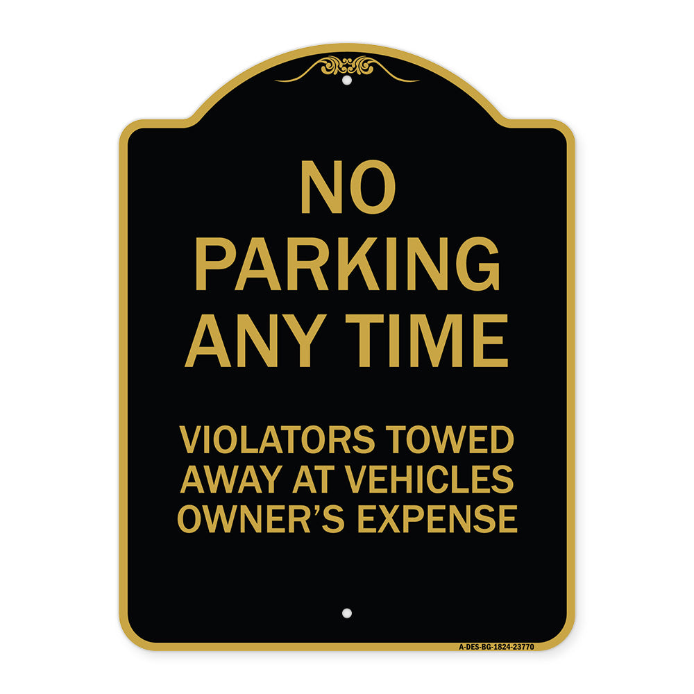 No Parking Anytime Violators Towed Away