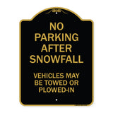 No Parking After Snowfall Vehicles May Be Towed or Plowed-In