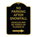 No Parking After Snowfall Vehicles May Be Towed or Plowed-In with Right Arrow