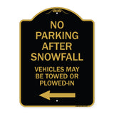 No Parking After Snowfall Vehicles May Be Towed or Plowed-In with Left Arrow
