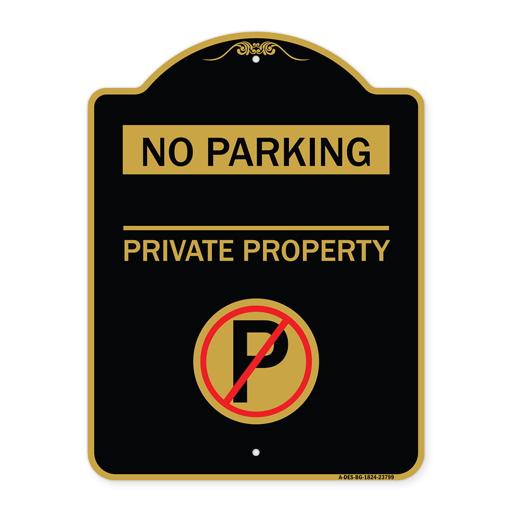No Parking - Private Property (With No Parking Symbol)