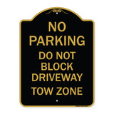 No Parking - Do Not Block Driveway Tow Zone