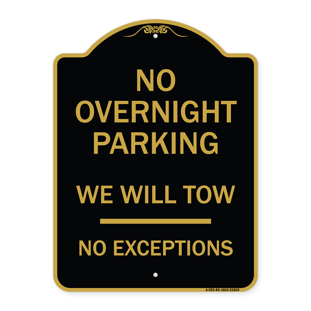 No Overnight Parking We Will Tow - No Exceptions