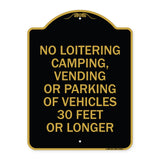 No Loitering Camping Vending or Parking of Vehicles 30 Feet or Longer