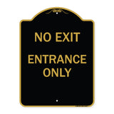 No Exit Entrance Only