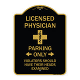 Licensed Physician Parking Only Violators Should Have Their Heads Examined