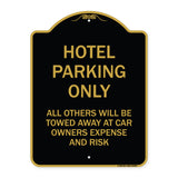 Hotel Parking Only All Others Towed Sign
