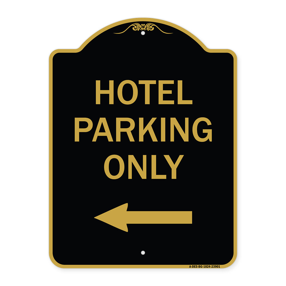 Hotel Parking Only (With Left Arrow)