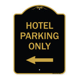 Hotel Parking Only (With Left Arrow)