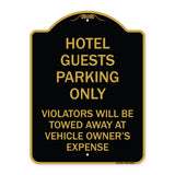 Hotel Guests Parking Only Violators Will Be Towed Away at Vehicle Owners' Expense