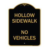 Hollow Sidewalk No Vehicles