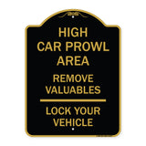 High Car Prowl Area Remove Valuables Lock Your Vehicle