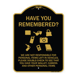 Have You Remembered We Are Not Responsible for Personal Items Left in Vehicles Double-Check to See That You Have Your Wallet