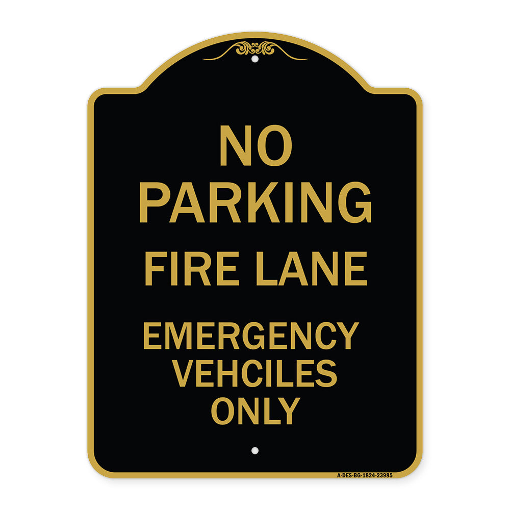 Fire Lane Emergency Vehicles Only